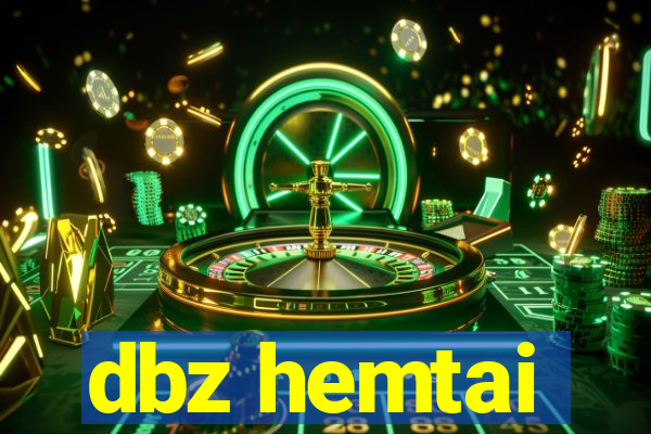 dbz hemtai